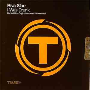 Riva Starr - I Was Drunk mp3 album