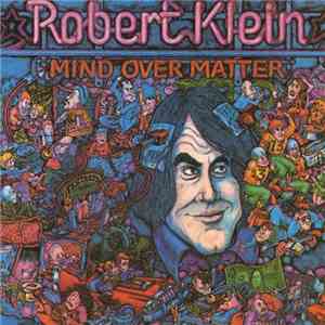 Robert Klein - Mind Over Matter mp3 album