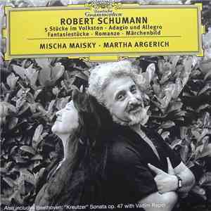 Robert Schumann / Mischa Maisky • Martha Argerich - 5 Stücke Im Volkston • Adagio Und Allegro • Fantasiestücke • Romanze • Märchenbild mp3 album
