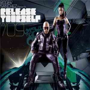 Roger Sanchez - Release Yourself Vol 09 mp3 album