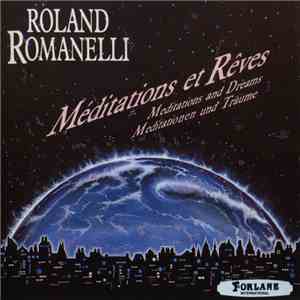 Roland Romanelli - Méditations Et Rêves mp3 album