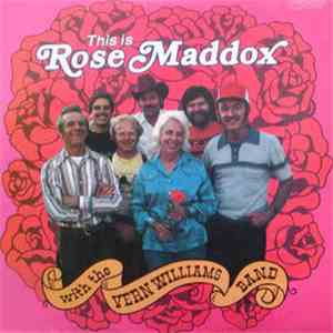 Rose Maddox with The Vern Williams Band - This Is Rose Maddox mp3 album