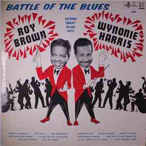 Roy Brown / Wynonie Harris - Battle Of The Blues mp3 album