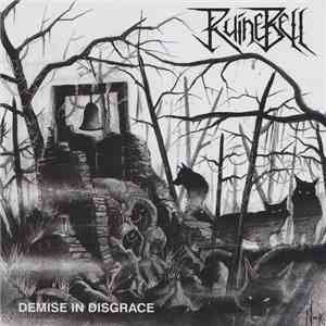 Ruinebell - Demise In Disgrace mp3 album