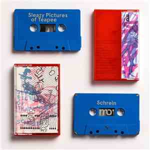 Schrein, Sleazy Pictures Of Teapee - Split mp3 album