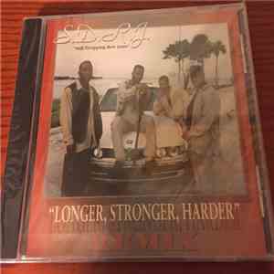 S.D.R.J. (Still Dropping Raw Jams) - Longer, Stronger, Harder mp3 album