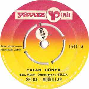 Selda  ve Moğollar - Yalan Dünya / Kalenin Dibinde mp3 album