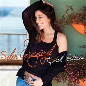 Selen Görgüzel - Çocuk Kadınım mp3 album