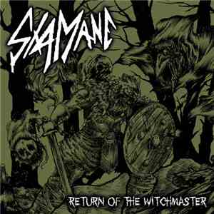 Shamane  - Return Of The Witchmaster mp3 album