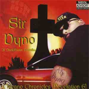 Sir Dyno Of DarkRoom Familia - Chicano Chronicles (Revelation 6) mp3 album
