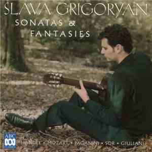 Slava Grigoryan - Sonatas & Fantasies mp3 album