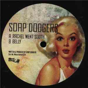Soap Dodgers - Rachel Went South / Belly mp3 album