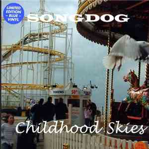 Songdog - Childhood Skies mp3 album