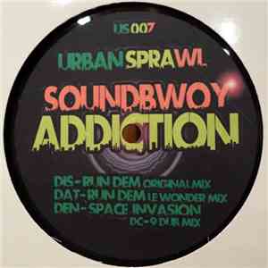 Soundbwoy Addiction - Run Dem / Space Invasion mp3 album
