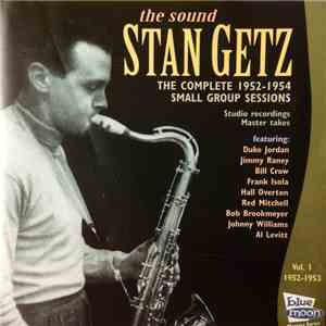 Stan Getz - The Complete 1946-1954 Small Group Sessions Vol. 1 1952-1953 mp3 album