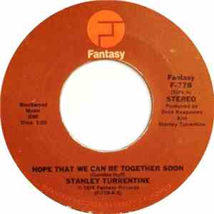 Stanley Turrentine - Hope That We Can Be Together Soon mp3 album