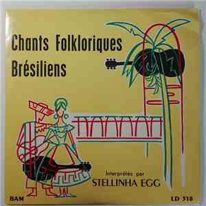 Stellinha Egg - Chants Folkloriques Brésiliens mp3 album