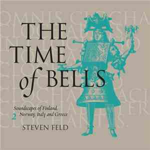 Steven Feld - The Time Of Bells 2 mp3 album