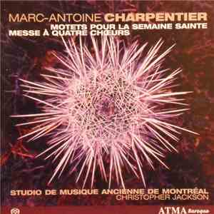 Studio De Musique Ancienne De Montréal - Motets Pour La Semaine Sainte  Messe À Quatre Chœurs mp3 album