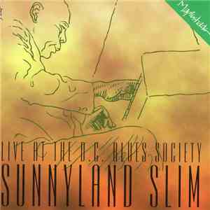 Sunnyland Slim - Live At The D.C. Blues Society mp3 album