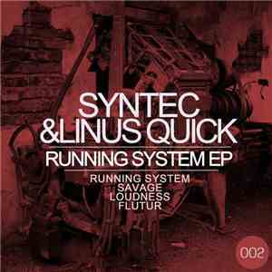 Syntec & Linus Quick - Running System EP mp3 album