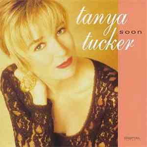 Tanya Tucker - Soon mp3 album