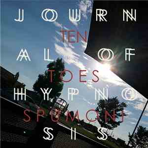 Ten Toes Spumoni - Journal of Hypnosis mp3 album