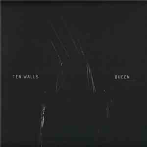 Ten Walls - Queen (Extended) mp3 album