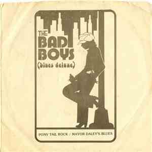 The Bad Boys (Blues Deluxe) - Pony Tail Rock mp3 album