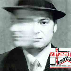 The Balanescu Quartet - Possessed mp3 album