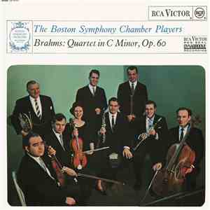 The Boston Symphony Chamber Players, Brahms - Quartet In C Minor, Op. 60 mp3 album