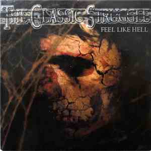 The Classic Struggle - Feel Like Hell mp3 album