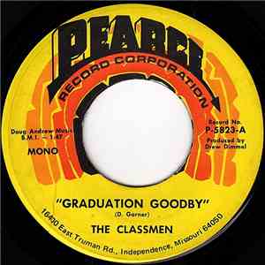 The Classmen - Graduation Goodby / Doin' Me Right mp3 album