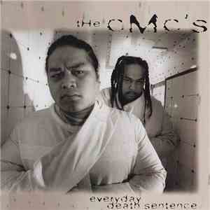 The CMC's - Everyday Death Sentence mp3 album