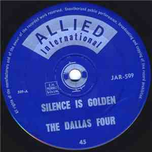 The Dallas Four - Silence Is Golden mp3 album