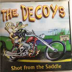 The Decoys  - Shot From The Saddle mp3 album