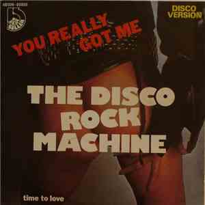 The Disco Rock Machine - You Really Got Me mp3 album
