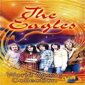 The Eagles - World Music Collection mp3 album