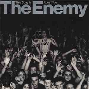 The Enemy  - This Song Is About You mp3 album