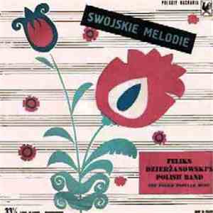 The Feliks Dzierżanowski Polish Folk Band - Swojskie Melodie mp3 album