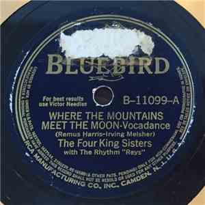 The Four King Sisters - Where The Mountains Meet The Moon / Perspicacity mp3 album