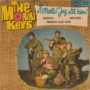 The Monn Keys - Å! Maria! Jag Vill Hem! mp3 album