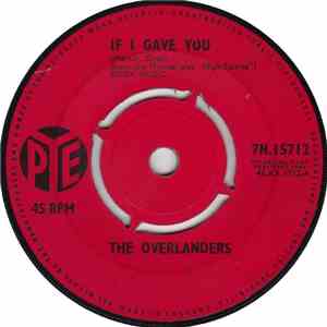 The Overlanders - If I Gave You / I Wonder Why mp3 album