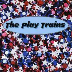 The Play Trains - The Play Trains mp3 album