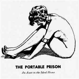 The Portable Prison - An Asset to the Ideal Home mp3 album