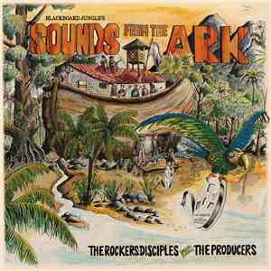 The Rockers Disciples Meets The Producers  - Sounds From The Ark mp3 album