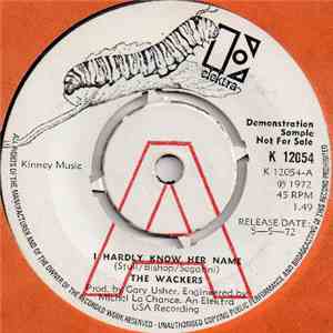 The Wackers - I Hardly Know Her Name mp3 album