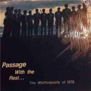 The Whiffenpoofs - Passage With The Rest... The Whiffenpoofs Of 1979 mp3 album