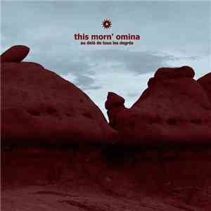 This Morn' Omina - Au Delà De Tous Les Degrés mp3 album