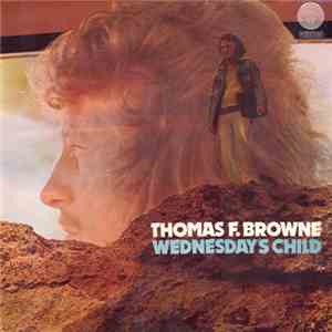 Thomas F. Browne - Wednesday's Child mp3 album